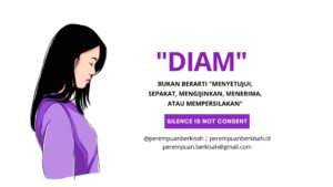 DIAM BUKAN BERARTI “MAU”