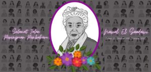 Nawal el Saadawi: Berjuanglah dengan Berani, Meski Dunia Tak Menyukai Para Pemberani