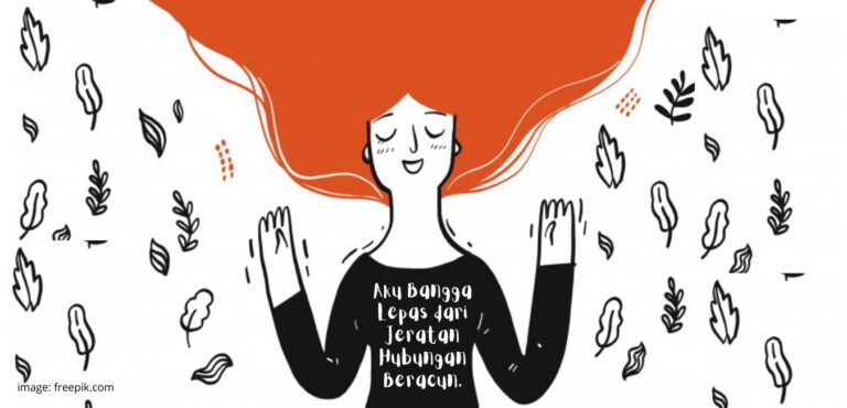 Lepas dari Toxic Relationship: Mengalahkan Ketakutan dan Kecemasan Diri